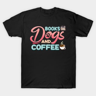 Cute & Funny Books Dogs and Coffee Bookworm T-Shirt